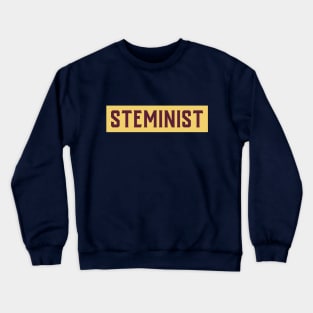 Steminist Crewneck Sweatshirt